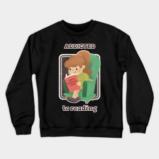 addicted to reading Crewneck Sweatshirt